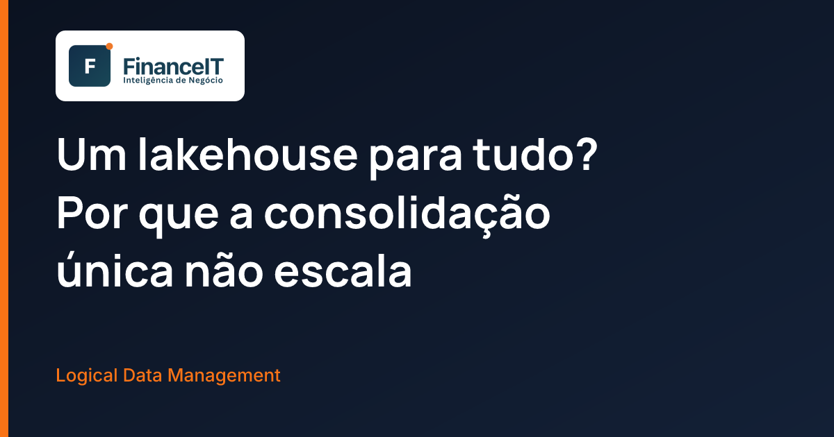 Um lakehouse para tudo? Por que a consolidação única não escala